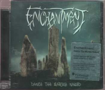 CD Enchantment: Dance The Marble Naked 106311
