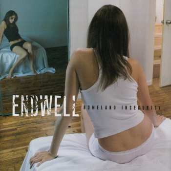 Album Endwell: Homeland Insecurity