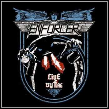 Album Enforcer: Live By Fire