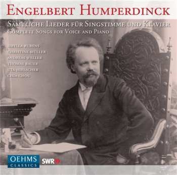 Album Engelbert Humperdinck: Sämtliche Lieder Für Singstimme Und Klavier / Complete Songs For Voice And Piano