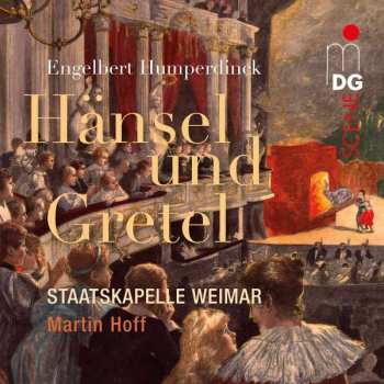 CD/SACD Engelbert Humperdinck: Hänsel & Gretel 194398