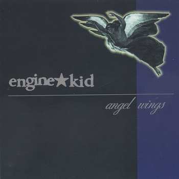 Album Engine Kid: Angel Wings