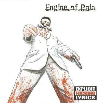 Album Engine Of Pain: I Am Your Enemy