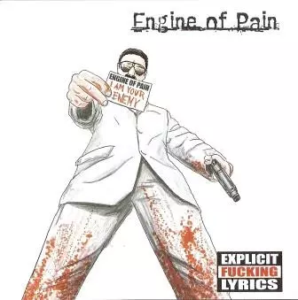 Engine Of Pain: I Am Your Enemy