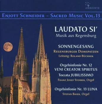 Album Enjott Schneider: Geistliche Musik Vol.13