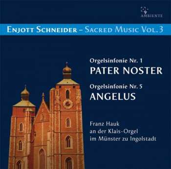 Album Enjott Schneider: Geistliche Musik Vol.3