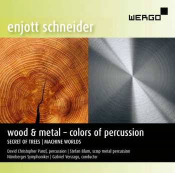 Album Enjott Schneider: Konzert Für Percussion & Orchester "secret Of Trees"