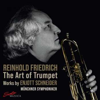 Album Enjott Schneider: Trompetenkonzerte - "the Art Of Trumpet"