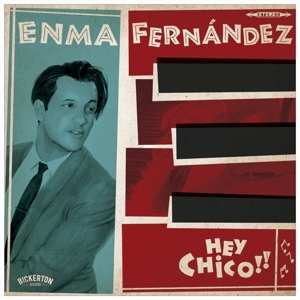 Album Enma Fernández: Hey Chico!!