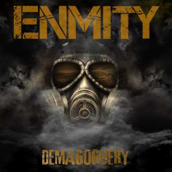 Album Enmity: Demagoguery