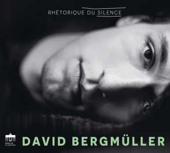 Album Ennemond Gaultier: David Bergmüller - Rhetorique Du Silence