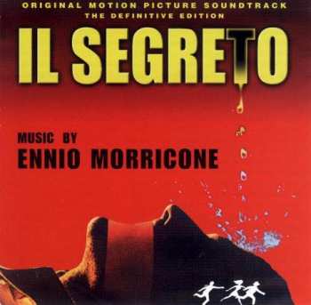 Album Ennio Morricone: Il Segreto (Original Motion Picture Soundtrack - The Definitive Edition)
