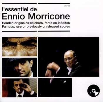 Album Ennio Morricone: L'Essentiel De Ennio Morricone (Bandes Originales Célèbres, Rares Ou Inédites)
