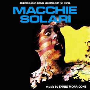 Album Ennio Morricone: Macchie Solari (Original Soundtrack)