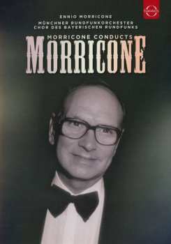 Album Ennio Morricone: Morricone Conducts Morricone