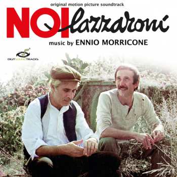 Ennio Morricone: Noi Lazzaroni (Sceneggiato Televisivo Tratto Dal Romanzo Di Saverio Strati)