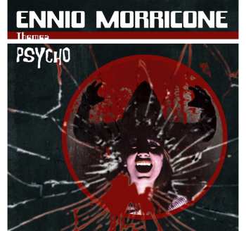 Album Ennio Morricone: Psycho Themes