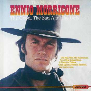 Album Ennio Morricone: Il Buono, Il Brutto, Il Cattivo (Colonna Sonora Originale)