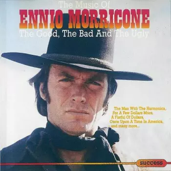 Ennio Morricone: Il Buono, Il Brutto, Il Cattivo (Colonna Sonora Originale)