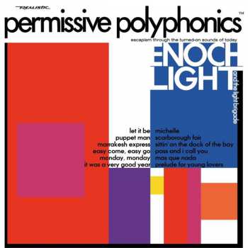 Album Enoch Light And The Light Brigade: Permissive Polyphonics