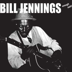 Album Bill Jennings: Enough Said