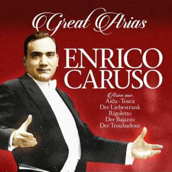 Album Enrico Caruso: Great Arias