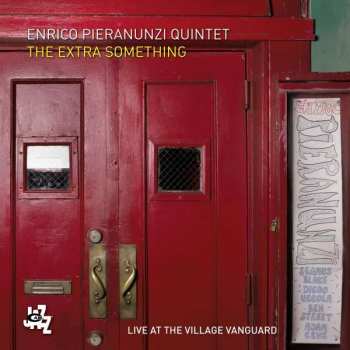 Album Enrico Pieranunzi Quintet: The Extra Something - Live At The Village Vanguard