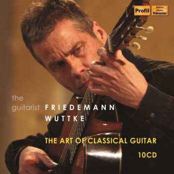 Album Enrique Granados: Friedemann Wuttke - The Art Of Classical Guitar