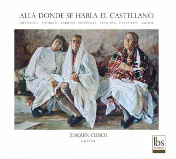 Album Enrique Granados: Joaquin Clerch - Alla Donde Se Habla El Castellano