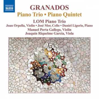 Album Enrique Granados: Piano Trio ● Piano Quintet