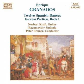 Album Enrique Granados: Twelve Spanish Dances / Escenas Poeticas, Book 1