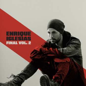 Album Enrique Iglesias: FINAL (Vol.2)