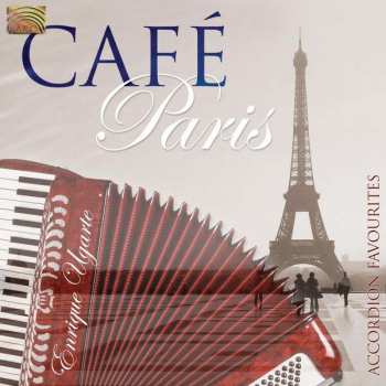 Album Enrique Ugarte: Cafe Paris / Accordion Favourites