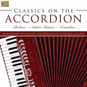 CD Enrique Ugarte: Classics On The Accordion 474454