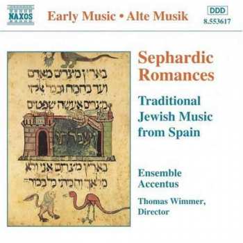 Album Ensemble Accentus: Sephardic Romances - Traditional Jewish Music From Spain