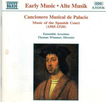 Album Ensemble Accentus: Cancionero Musical de Palacio (Music Of The Spanish Court (1505 - 1520))