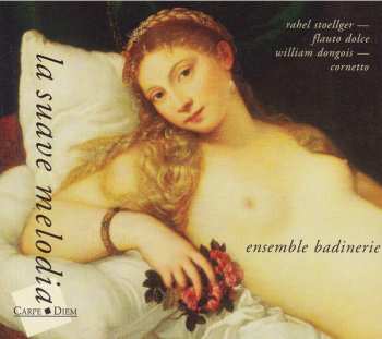 Album Ensemble Badinerie: La Suave Melodia