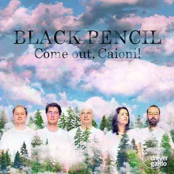 Album Ensemble Black Pencil: Come Out, Caioni!