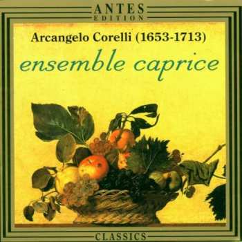 Album Ensemble Caprice: Arcangelo Corelli