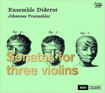 Album Ensemble Diderot / Johann: Ensemble Diderot - Sonaten Für 3 Violinen