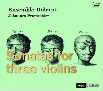 Ensemble Diderot / Johann: Ensemble Diderot - Sonaten Für 3 Violinen