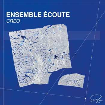 Album Ensemble Ecoute/fernando: Creo (musique Contemporaine)