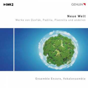 Album Ensemble Encore, Vokalensemble: Neue Welt
