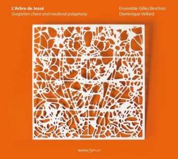 Album Ensemble Gilles Binchois: L'Arbre De Jesse (Gregorian Chant And Medieval Polyphony)