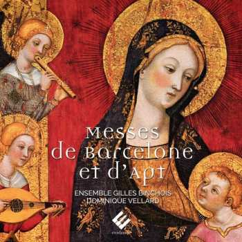 Album Ensemble Gilles Binchois: Messes de Barcelone Et D'Apt