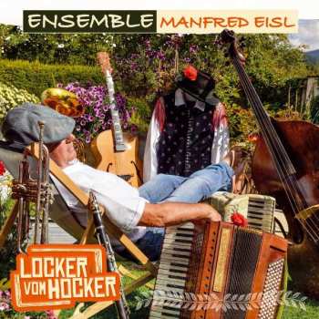 Album Ensemble Manfred Eisl: Locker Vom Hocker