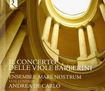 Album Ensemble Mare Nostrum: Il Concerto Delle Viole Barberini