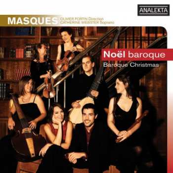 Album Ensemble Masques: Noël Baroque - Baroque Christmas