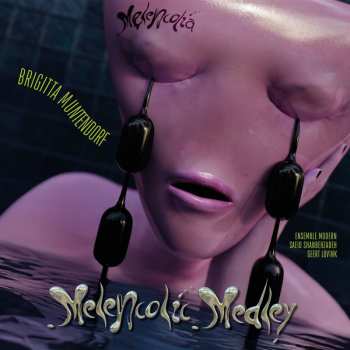 Album Ensemble Modern: Melencolic Medley