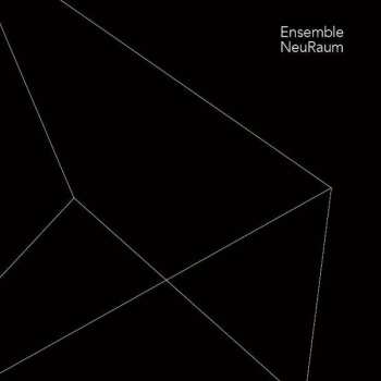 Album Ensemble NeuRaum: Ensemble NeuRaum 